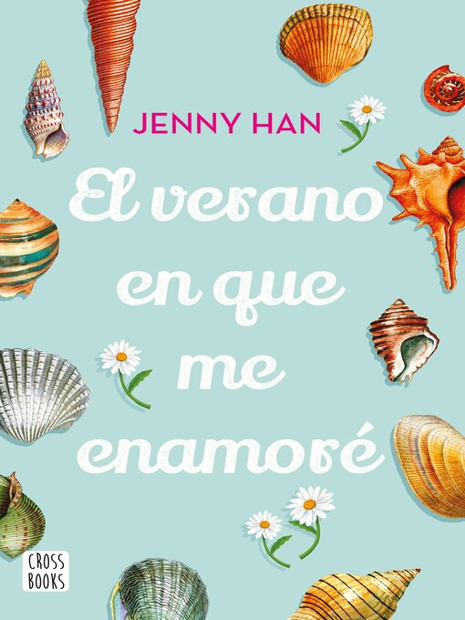 Title details for El verano en que me enamoré by Jenny Han - Available